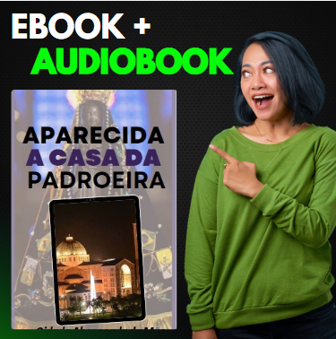 APARECIDA DESCUBRA AS MARAVILHAS DE UMA CIDADE ABENÇOADA